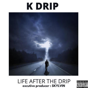 LIFE AFTER THE DRIP Pt. 2 (Explicit)