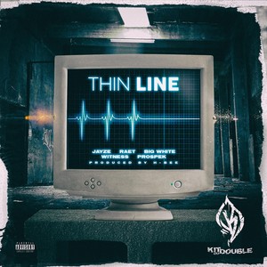 Thin Line(feat. Jayze, Witness, Big White, Prospek & Raet) (Explicit)