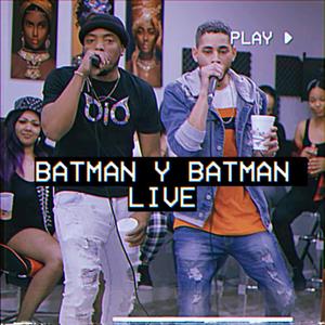 Batman Y Batman En Vivo(feat. Minaya)(En vivo)