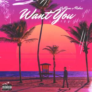 WANT U (Explicit)