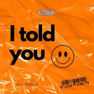 I Told You (Explicit)