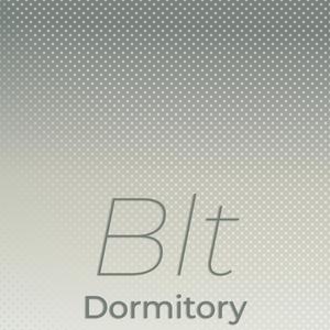 Blt Dormitory