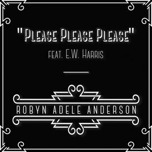 Please Please Please (feat. E.W. Harris) [Explicit]