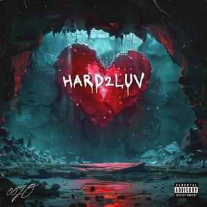 HARD2LUV (Explicit)