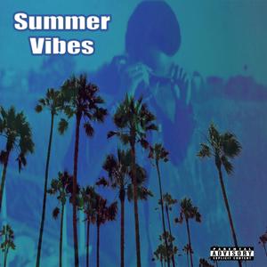 Summer Vibes (Explicit)