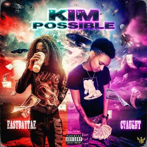 KimPossible (feat. Eastbaytae) [Explicit]