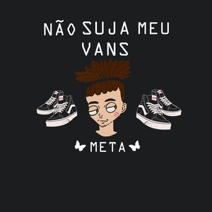 Não Suja Meu Vans