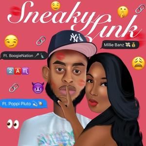 Sneaky Link (feat. Boogie Nation & Poppi Pluto) [Explicit]