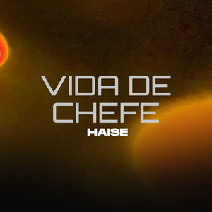 VIDA DE CHEFE