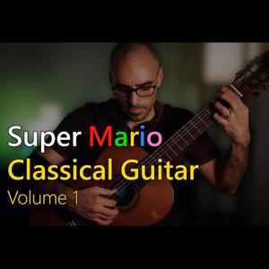 Super Mario Classical Guitar Volume 1