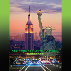 New York Come and Ride / With Me