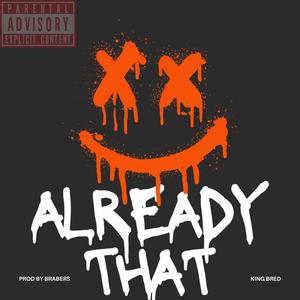 Already That (Explicit)