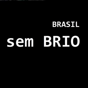 Brasil Sem Brio