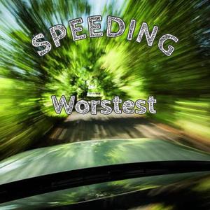 SPEEDING (Explicit)
