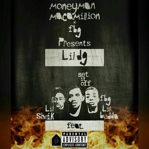 Set It Off (feat. Lil Sheik & Lil Budda) [Explicit]