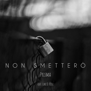 Non smetterò