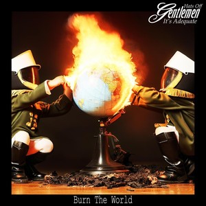 Burn the World