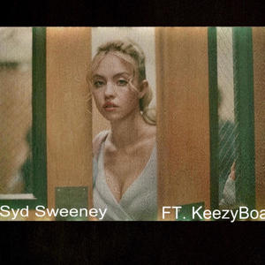 Syd Sweeney ft. KeezyBoa (Explicit)