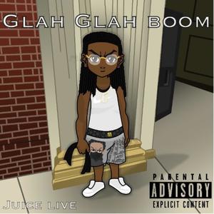 Glah Glah Boom (Explicit)