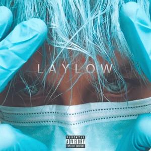 LAYLOW (Explicit)