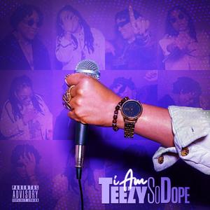 iAmTeezySoDope (Explicit)