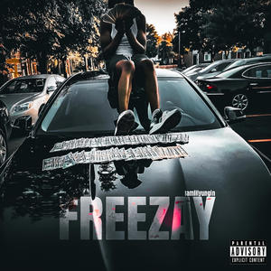 FREEZAY Pt. 2 (Explicit)