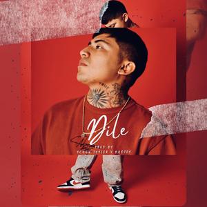 Dile (Explicit)