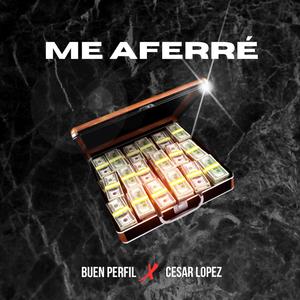 Me Aferré (feat. Cesar Lopez) (Explicit)