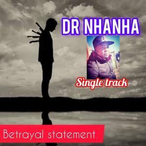 Dr Nhanha (Betrayal statement) (feat. Sesi Vonny)