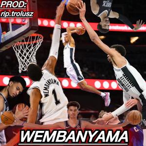 WEMBANYAMA (feat. rip.trolusz) (Explicit)