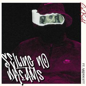 Selling No Dreams (feat. Arddestt) [Explicit]