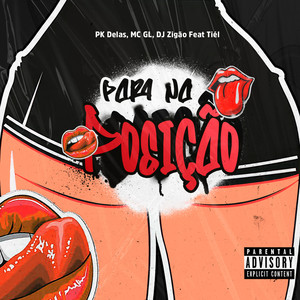 Para na Posição (feat. Tiél) (Explicit)