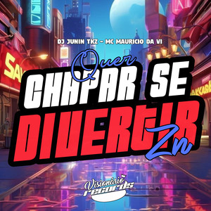 QUER CHAPAR SE DIVERTIR ZN (Explicit)