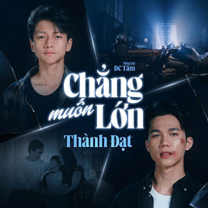 Chẳng Muốn Lớn