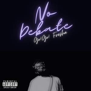 NO DEBATE (Explicit)