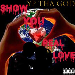 Show you real love (Explicit)