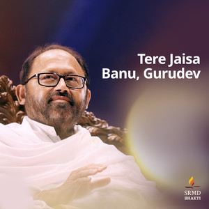 Tere Jaisa Banu, Gurudev