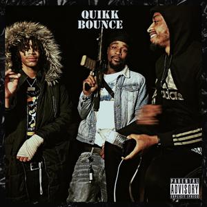 Quikk Bounce (feat. Jo Jakk) [Explicit]