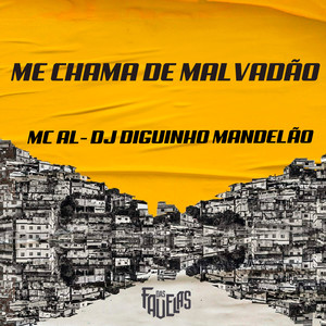 Me Chama de Malvadão (Explicit)