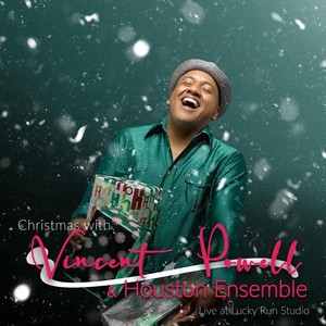 Christmas with Vincent Powell & the Houston Ensemble (Live at Lucky Run Studios)