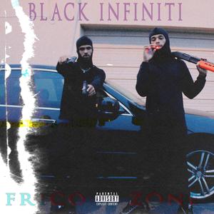 Black Infiniti (feat. Frico) [Explicit]