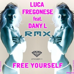 Free Yourself (Antonio Frulio & Dj Busiello Rmx)