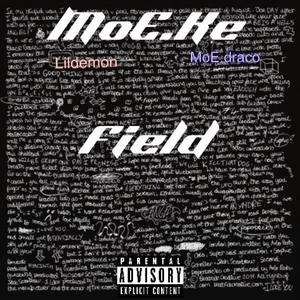 Field (feat. MoE.Ke & Lildemon) [Explicit]