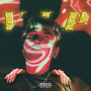 V.I.P (Explicit)