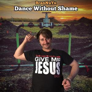 Dance Without Shame