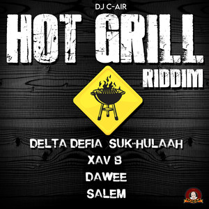 Hot Grill Riddim (Medley Mix)