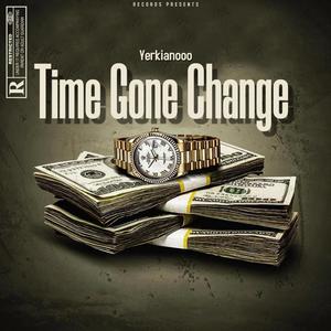 Time Gone Change (Explicit)