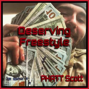 Deserving Freestyle (Explicit)