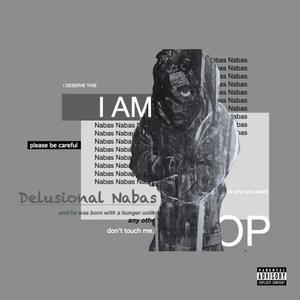 DELUSIONAL (Explicit)