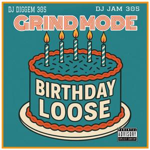 BIRTHDAY LOOSE (feat. DJ DIGGEM 305 & DJJAM305|Explicit)